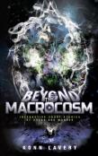 Beyond The Macrocosm