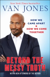 Beyond The Messy Truth