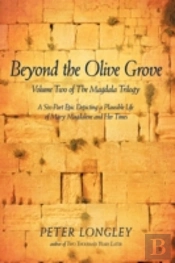 Beyond The Olive Grove: Volume Two Of Th