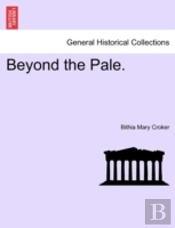 Beyond The Pale.