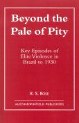Beyond The Pale Of Pity