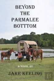 Beyond The Parmalee Bottom