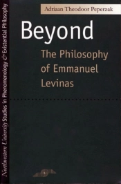 Beyond The Philosophy Of Emmanuel Levinas