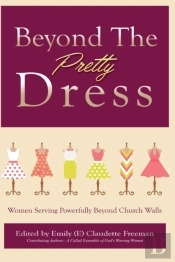 Beyond The Pretty Dress