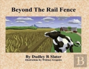 Beyond The Rail Fence