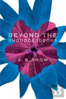 Beyond The Rhododendrons
