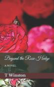 Beyond The Rose Hedge