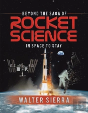 Beyond The Saga Of Rocket Science