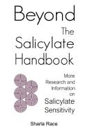 Beyond The Salicylate Handbook