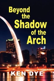 Beyond The Shadow Of The Arch