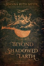 Beyond The Shadowed Earth