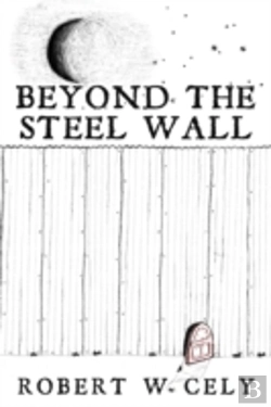 Bertrand.pt - Beyond The Steel Wall: A Tale Of Discovery