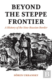 Beyond The Steppe Frontier