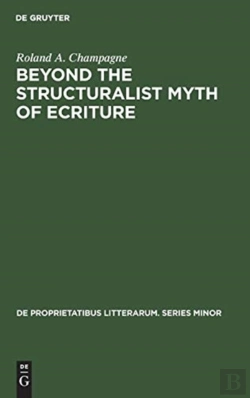 Bertrand.pt - Beyond The Structuralist Myth Of Ecriture