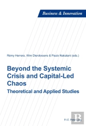 Beyond The Systemic Crisis And Capital-Led Chaos