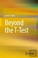 Beyond The T-Test
