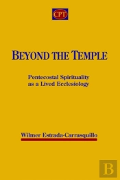 Beyond The Temple: Pentecostal Spiritual