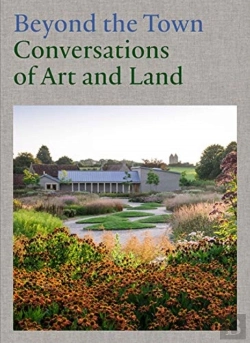 Bertrand.pt - Beyond The Town: Conversations Of Art And Land
