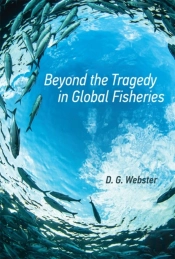 Beyond The Tragedy In Global Fisheries