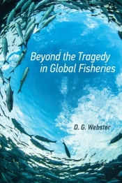 Beyond The Tragedy In Global Fisheries