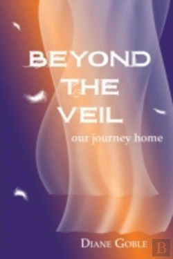 Bertrand.pt - Beyond The Veil: Our Journey Home