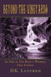 Beyond The Vineyards: A Book For Inspira