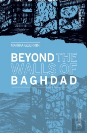 Beyond The Walls Of Baghdad