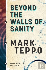 Beyond The Walls Of Sanity