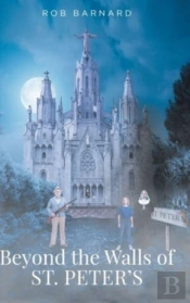 Beyond The Walls Of St. Peter'S