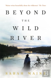Beyond The Wild River