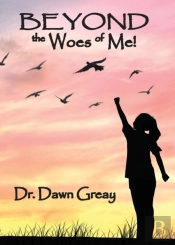 Beyond The Woes Of Me