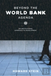 Beyond The World Bank Agenda