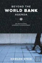 Beyond The World Bank Agenda
