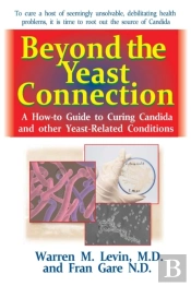 Beyond The Yeast Connection