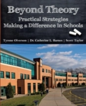Beyond Theory: Practical Strategies Making A Difference In Schools