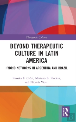 Bertrand.pt - Beyond Therapeutic Culture In Latin America