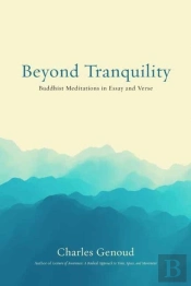 Beyond Tranquility