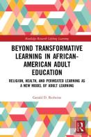 Beyond Transformative Learning In African-American Adult Education
