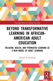 Beyond Transformative Learning In African-American Adult Education