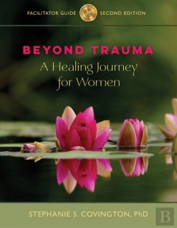 Bertrand.pt - Beyond Trauma Facilitator Guide