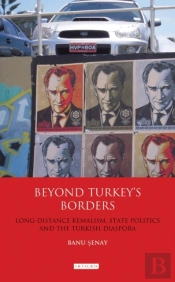 Beyond Turkey'S Borders