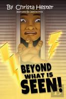 Beyond What Is Seen