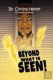Beyond What Is Seen