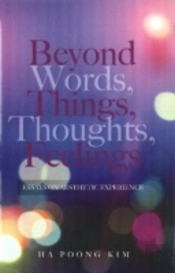 Beyond Words, Things, Thoughts, Feelings
