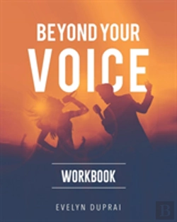 Bertrand.pt - Beyond Your Voice Workbook