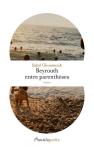 Beyrouth Entre Parenthèses