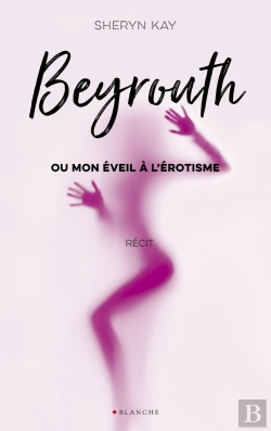 Bertrand.pt - Beyrouth Ou Mon Eveil A L'Erotisme