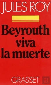 Beyrouth Viva La Muerte