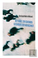 Beytr Ge Zur Geheimen Geschichte Der Menschheit