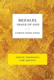 Bezalel, Image Of God